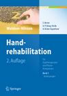 Handrehabilitation: Für Ergotherapeuten Und Physiotherapeuten Band 2: Verletzungen By Birgitta Waldner-Nilsson (Editor), S. Breier, A. P. Diday-Nolle Cover Image