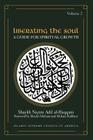 Liberating the Soul: A Guide for Spiritual Growth, Volume Two By Shaykh Adil Al-Haqqani, Shaykh Hisham Kabbani (Editor), Shaykh Muhammad Hisham Kabbani (Foreword by) Cover Image