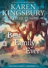 Best Family Ever (A Baxter Family Children Story) By Karen Kingsbury, Tyler Russell Cover Image