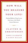 How Will You Measure Your Life? Cover Image