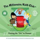 The Millionaire Kids Club: Putting the Do in Donate Cover Image