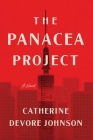 The Panacea Project By Catherine Devore Johnson Cover Image