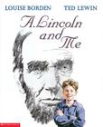A. Lincoln And Me Cover Image