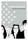 Shortcomings: A Screenplay Cover Image