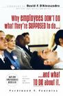 Why Employees Don't Do What They're Supposed to Do and What to Do about It Cover Image