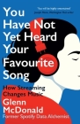 You Have Not Yet Heard Your Favourite Song: How Streaming Changes Music Cover Image