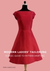Modern Ladies' Tailoring: A basic guide to pattern drafting By Sven Jungclaus Cover Image