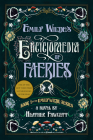 Emily Wilde's Encyclopaedia of Faeries By Heather Fawcett Cover Image