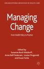 Managing Change: From Health Policy to Practice Cover Image