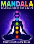 Mandala Coloring Books For Adults: Destressing Coloring Books: 50 Beautiful Mandalas for Stress Relief and Relaxation By Coloring Zone Cover Image