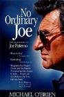 No Ordinary Joe: The Biography of Joe Paterno By Michael O'Brien Cover Image