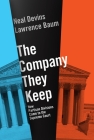 The Company They Keep: How Partisan Divisions Came to the Supreme Court By Lawrence Baum, Neal Devins Cover Image