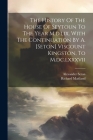 The History Of The House Of Seytoun To The Year M.d.lix. With The Continuation By A. [seton] Viscount Kingston, To M.dc.lxxxvii By Richard Maitland (Sir )., Alexander Seton (1st Visct Kingston ) (Created by) Cover Image