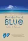 The Other Side of Blue By Valerie O. Patterson Cover Image