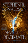 Seventh Decimate (The Great God's War #1) By Stephen R. Donaldson Cover Image