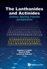Lanthanides and Actinides, The: Synthesis, Reactivity, Properties and Applications Cover Image