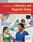 Textbook of Laboratory and Diagnostic Testing: Practical Application of Nursing Process at the Bedside By Anne M. Van Leeuwen, Mickey L. Bladh Cover Image