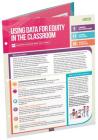 Using Data for Equity in the Classroom (Quick Reference Guide) By Amanda Datnow, Vicki Park Cover Image
