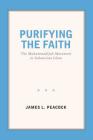 Purifying the Faith: The Muhammadijah Movement in Indonesian Islam By James L. Peacock Cover Image
