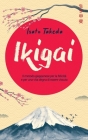 Ikigai: Il metodo giapponese per la felicità e per una vita degna di essere vissuta Cover Image