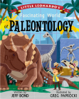 Little Leonardo's Fascinating World of Paleontology Cover Image