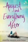 August and Everything After By Jennifer Salvato Doktorski Cover Image
