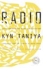 Radio: Wireless Poem in Thirteen Messages & Uncollected Poems By Kyn Taniya Cover Image