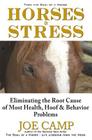 Horses & Stress - Eliminating The Root Cause of Most Health, Hoof, and Behavior Problems: From The Soul of a Horse Cover Image
