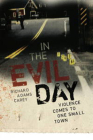 In the Evil Day: Violence Comes to One Small Town By Richard Adams Carey Cover Image