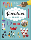 Lonely Planet Kids Create Your Own Vacation Games Cover Image