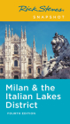 Rick Steves Snapshot Milan & the Italian Lakes District (Rick Steves Travel Guide) By Rick Steves Cover Image