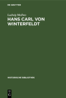 Hans Carl Von Winterfeldt: Ein General Friedrichs Des Großen (Historische Bibliothek #9) Cover Image