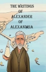 The Writings of Alexander of Alexandria Cover Image
