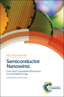 Semiconductor Nanowires: From Next-Generation Electronics to Sustainable Energy (Smart Materials #11) Cover Image