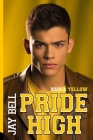 Pride High: Book 3 - Yellow Cover Image