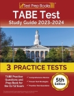 TABE Test Study Guide 2023-2024: 3 TABE Practice Tests and Prep Book for the 11/12 Exam [5th Edition] By Joshua Rueda Cover Image