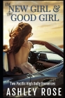 The New Girl & The Good Girl: Two Pacific High Bully Romances Cover Image
