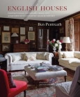 English Houses: Inspirational Interiors from City Apartments to Country Manor Houses By Ben Pentreath Cover Image