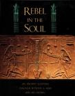 Rebel in the Soul: An Ancient Egyptian Dialogue Between a Man and His Destiny Cover Image