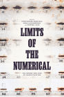 Limits of the Numerical: The Abuses and Uses of Quantification Cover Image