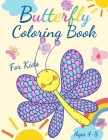 Butterfly Coloring Book For Kids Ages 4-8: Adorable Coloring Pages with Butterflies, Large, Unique and High-Quality Images for Girls, Boys, Preschool Cover Image