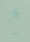 One Sentence a Day: A Mindful Journal By Quadrille Cover Image