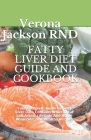 Fatty Liver Diet Guide and Cookbook: Your Complete Guide to Fatty Liver Diet, Contains What to Eat and Avoid, Lіfеѕtуlе Cover Image