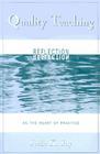 Quality Teaching: Reflection as the Heart of Practice By Joelle K. Jay Cover Image