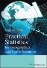Practical Statistics for Geographers and Earth Scientists By Nigel Walford Cover Image