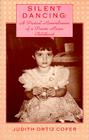Silent Dancing: A Partial Remembrance of a Puerto Rican Childhood By Judith Ortiz Cofer Cover Image