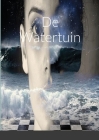 de Watertuin By Freddy Van Schil Cover Image