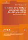 El festival Grito de Mujer como plaza pública de activismo poético: Arte y comunidad en diálogo (Ftsk. Publikationen Des Fachbereichs Translations- #73) By Cornelia Sieber (Other), Eleni Stagkouraki Cover Image