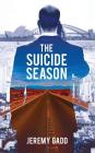 The Suicide Season By Jeremy Gadd Cover Image