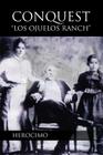 Conquest-Los Ojuelos Ranch By Herocimo Cover Image